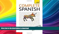 READ BOOK  Complete Spanish with Two Audio CDs: A Teach Yourself Guide (Teach Yourself Language)