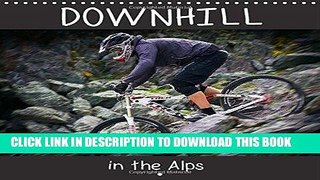[PDF] Downhill in the Alps: Accompany the Photographer Dirk Meutzner and His Biker Friends on a