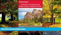 Books to Read  Frommer s Yosemite and Sequoia / Kings Canyon National Parks (Park Guides)  Full