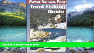 Books to Read  Plumas National Forest Trout Fishing Guide  Full Ebooks Best Seller