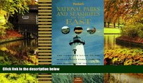 READ FULL  National Parks and Seashores of the East: The Complete Guide to the 28 Best-Loved