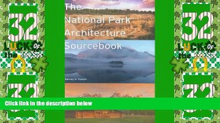 Big Deals  National Park Architecture Sourcebook, The  Full Read Best Seller