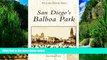Big Deals  San Diego s Balboa Park, CA (Postcard History Series)  Best Seller Books Most Wanted