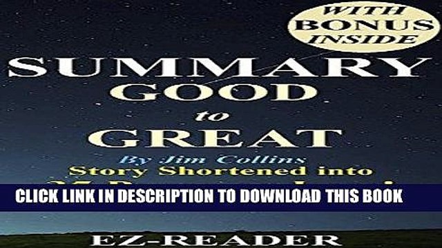 [PDF] Summary - Good to Great: By Jim Collins - Book Shortened into 35 Pages or Less! Why Some