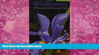 Big Deals  Wildflowers of Shenandoah National Park: A Pocket Field Guide (Wildflowers in the