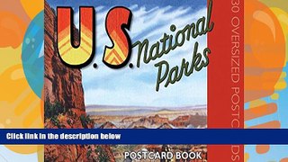Books to Read  U.S. National Parks Postcard Book: 30 Oversized Postcards  Full Ebooks Most Wanted