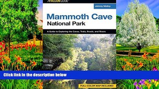 Big Deals  A FalconGuide to Mammoth Cave National Park: A Guide to Exploring the Caves, Trails,