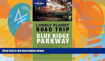 Big Deals  Road Trip: Blue Ridge Parkway 1/E (Lonely Planet Road Trip)  Full Ebooks Best Seller