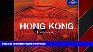 FAVORIT BOOK Lonely Planet Citiescape Hong Kong (Lonely Planet Hong Kong) PREMIUM BOOK ONLINE