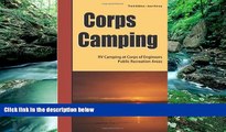 Big Deals  Corps Camping: RV Camping at Corps of Engineers Public Recreation Areas  Best Seller