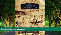 Big Deals  Camps of Geneva Lake (Images of America)  Full Read Best Seller