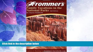 Big Deals  Frommer s Family Vacations in the National Parks (Park Guides)  Full Read Best Seller
