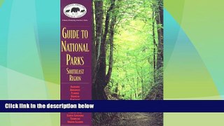 Must Have PDF  NPCA Guide to National Parks in the Southeast Region (NPCA Guides to National