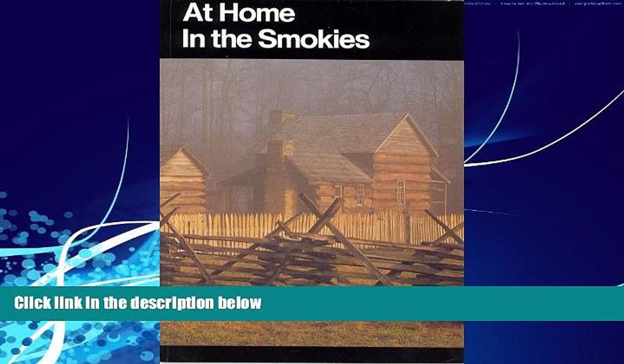 Big Deals  At Home in the Smokies: A History Handbook for Great Smoky Mountains National Park