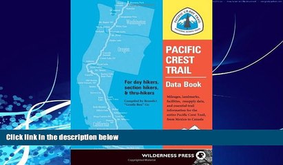 Books to Read  Pacific Crest Trail Data Book: Mileages, Landmarks, Facilities, Resupply Data, and