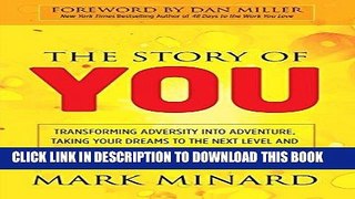 Best Seller The Story of You: Transforming Adversity into Adventure, Taking Your Dreams to the