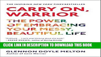 [PDF] Carry On, Warrior: The Power of Embracing Your Messy, Beautiful Life Full Online
