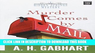 Ebook Murder Comes by Mail (Hidden Springs Mystery) Free Download