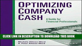 [New] Ebook Optimizing Company Cash: A Guide for Financial Professionals Free Online