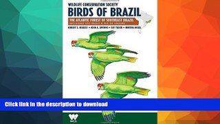 READ BOOK  Wildlife Conservation Society Birds of Brazil: The Atlantic Forest of Southeast