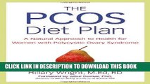 [PDF] The PCOS Diet Plan: A Natural Approach to Health for Women with Polycystic Ovary Syndrome