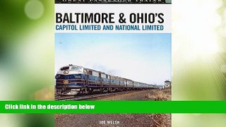 Big Deals  Baltimore   Ohio s Capitol Limited and National Limited (Great Passenger Trains)  Full