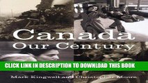 [PDF] Canada: Our Century: 100 Voices - 500 Visions Popular Collection