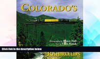 Must Have  Colorado s Scenic Railroads (Colorado Littlebooks)  READ Ebook Full Ebook