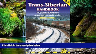 Must Have  Trans-Siberian Handbook, 8th: Eighth edition of the guide to the world s longest