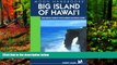 Big Deals  Moon Handbooks Big Island of Hawai i: Including Hawaii Volcanoes National Park  Full