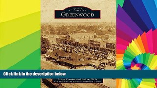 READ FULL  Greenwood (Images of America)  READ Ebook Full Ebook