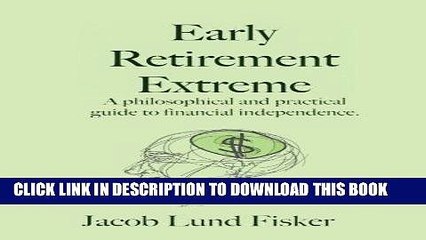 [PDF] Early Retirement Extreme: A Philosophical and Practical Guide to Financial Independence