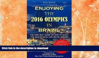 READ  Enjoying the 2016 Olympics in Brazil: The very best guide on how to enjoy the 2016 Olympics