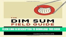 [PDF] The Dim Sum Field Guide: A Taxonomy of Dumplings, Buns, Meats, Sweets, and Other Specialties