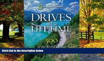 Big Deals  Drives of a Lifetime: 500 of the World s Most Spectacular Trips  Full Ebooks Most Wanted