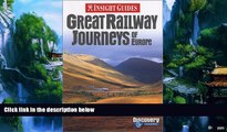 Books to Read  Great Railway Journeys of Europe (Insight Guide Great Railway Journeys of Europe)