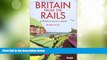 Must Have PDF  Britain from the Rails: A Window Gazer s Guide (Bradt Rail Guides)  Best Seller