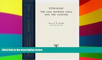 Full [PDF]  Yun-nan, the Link Between India and the Yangtze, by Major H. R. Davies: Link Between