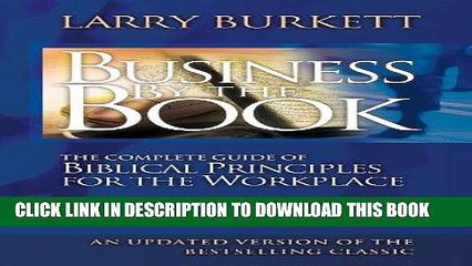 [PDF] Business By The Book: Complete Guide of Biblical Principles for the Workplace Full Online