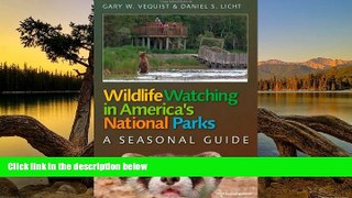 Big Deals  Wildlife Watching in America s National Parks: A Seasonal Guide  Best Seller Books Most