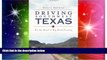 READ FULL  Driving Southwest Texas:: On the Road in Big Bend Country (History   Guide)  Premium