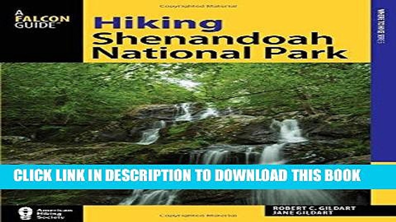 [PDF] Hiking Shenandoah National Park: A Guide to the Park s Greatest Hiking Adventures (Regional