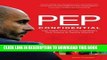 [PDF] Pep Confidential: The Inside Story of Pep Guardiolaâ€™s First Season at Bayern Munich Full