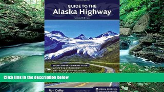 Books to Read  Guide to the Alaska Highway  Full Ebooks Most Wanted