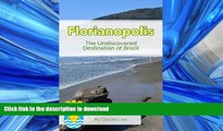READ  Florianopolis: The Undiscovered Destination of Brazil  BOOK ONLINE