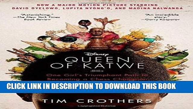 [PDF] The Queen of Katwe: One Girl s Triumphant Path to Becoming a Chess Champion Full Collection