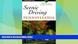 Big Deals  Scenic Driving Pennsylvania (Scenic Driving Series)  Full Read Best Seller