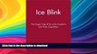 READ  Ice Blink: The Tragic Fate of Sir John Franklin s Lost Polar Expedition FULL ONLINE