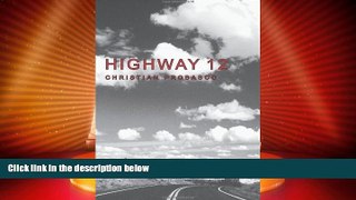 Big Deals  Highway 12  Full Read Most Wanted