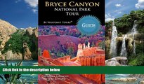 Books to Read  Bryce Canyon National Park Tour Guide: Your personal tour guide for Bryce Canyon